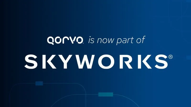 Skyworks Completes Landmark Qorvo Combination to Forge US RF and Analog Powerhouse